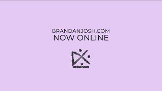 BRANDANJOSH.COM - LIVE