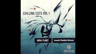 Aural Planet - Acoustic Plantation Releases (Chilling Cuts Vol 1)