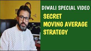 Diwali Special video- Secret Moving Average Strategy