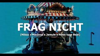 [FREE] Miksu x Macloud x Jamule x Nimo type Beat "Frag Nicht" (prod. by Tim House)