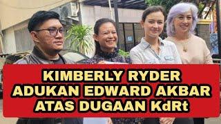 LIVE ‼️ Kimberly Ryder Akhirnya Adukan Edward Akbar Atas Dugaan KdRt