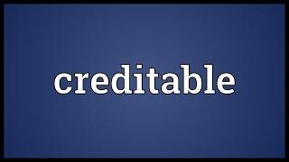 Creditable Meaning