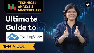 Ultimate Guide to TradingView | Technical Analysis Masterclass