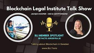 BLI Member Bytes: Jacqui Cooper & Tatsiana Turgot (JDs)| Blockchain Legal Tech Innovations in Sweden