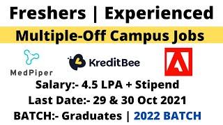 Freshers | Experienced Jobs | Graduates | 2022 BATCH Jobs | Multiple Jobs | Off-Campus Jobs