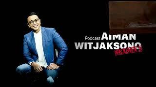 Menjaga Kesehatan dan Kebugaran | Podcast Aiman Witjaksono S2