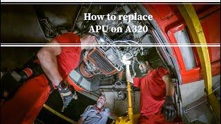 ATA 49 How to replace APU on Airbus A320