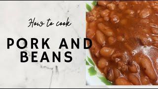 QUICK AND EASY PORK AND BEANS RECIPE