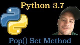 Python 3.7: How To Use The Set Pop() Method In Python
