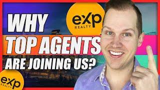 Why Top Producing Real Estate Agents are Joining eXp Realty (2021)