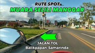 RUTE SPOT PINGGIRAN MUARA SELILI MANGGAR BALIKPAPAN