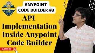 #3: Anypoint Code Builder - Implement an API Specification | What is API First Design