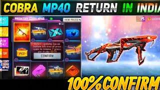 FREE FIRE COBRA MP40 RETURN CONFIRM DATE | COBRA MP40 RETURN KAB AAYEGA | COBRA MP40 RETURN DATE