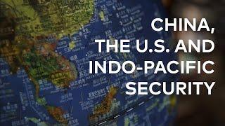 China, the US, and Indo-Pacific Security