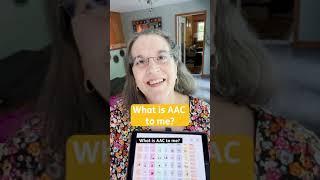 AAC Awareness Month - What is AAC to me? #shorts