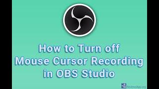How to Turn off Mouse Cursor Recording in OBS Studio