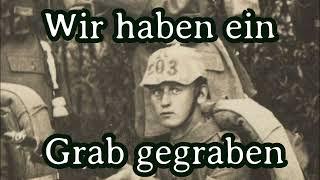 Karl Sternau - Wir haben ein Grab gegraben [WW I Poem][+ English Translation]