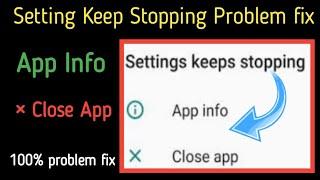 How To Fix Settings Keeps Stopping App Info And Closed App problem solve Fix Settings Keeps stopping