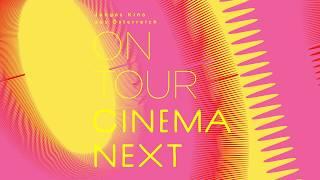 Cinema Next Tour im Juni 2020: 5 Programme, 5 Kinos, 1 Internet