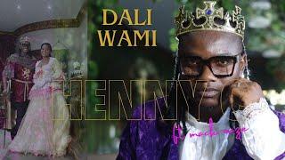 Henny C dali wami ft mack eaze official music video  #daliwami
