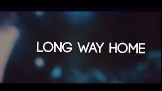 Two Friends ft. Breach The Summit - Long Way Home (Official Lyric Video)