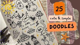 25 Beginner Doodle Ideas when you don't know what to draw | Doodle along with some calming music