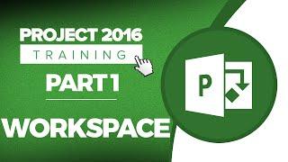Microsoft Project 2016 Tutorial for Beginners Part 1: The MS Project 2016 Workspace