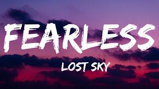 #fearless Lost sky -Fearless pt.ll  ft. Chris Linton ( LYRICS ) I'm finally facing it all fearless