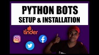 Setup & Installation | Python Bots