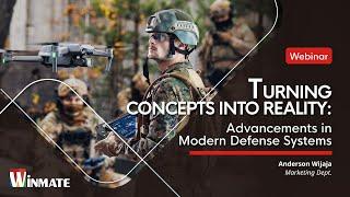 【Winmate Webinar】Turning Concepts into Reality: Advance in Modern Defense Systems.