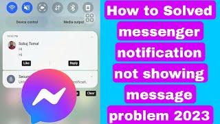 How to Solved messenger notification not showing message problem 2023 | messenger notification bug