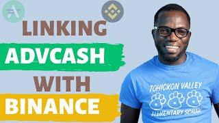 How To Link Advcash With Your Binance Wallet [Step By Step]