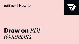 How to Draw on a PDF with pdfFiller