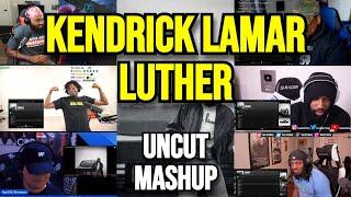 Kendrick Lamar - luther - UNCUT REACTION MASHUP