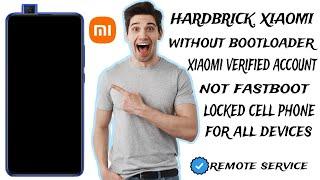 Xiaomi Hardbrick All Devices | Authorized Xiaomi account | EDL Authorized 2024