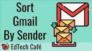 How to Sort Gmail by Sender
