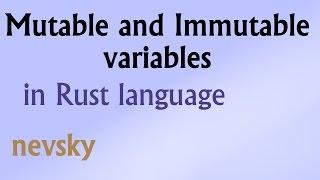 Mutable and Immutable Variables in Rust language -  Rust language tutorial