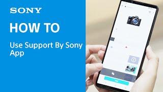 How to use Support by Sony