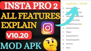 insta pro 2 All features explained 2023 | insta pro v10.20 features | insta pro update kaise kare |