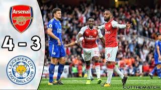 Arsenal vs Leicester City 4 - 3 | Highlights 2017