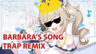 GENSHIN IMPACT (TRAP REMIX) - BARBARA'S SONG