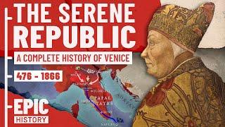 History of a Mediterranean Superpower: Rise & Fall of Venice