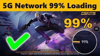 5g mein free fire kyon nahin chal raha hai | 5g network 99 loading problem kaise theek karen