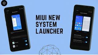 Miui new smooth system launcher and new features ⬇️