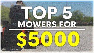 TOP 5 Zero Turn Mowers for $5000 | 2022