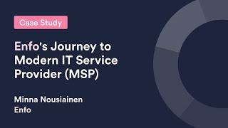 31. Enfo's Journey to Modern IT Service Provider (MSP)