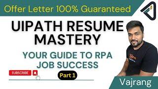 UiPath Resume Mastery Your Guide to RPA Job Success   Part1