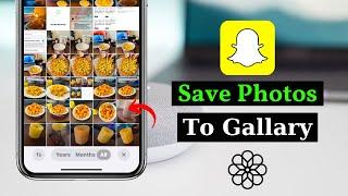 How To Save Snapchat Photos To Your iPhone Gallery (Camera Roll)