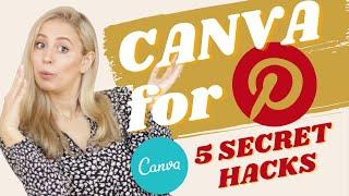 5 SECRET CANVA Pinterest HACKS - How to Use Canva for Pinterest Pin Design (2021)