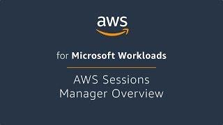 AWS Sessions Manager Overview